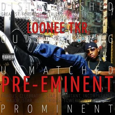 Pre- Eminent 專輯 Cliff Nino/Loonee Tkr