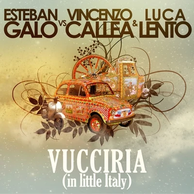 Vucciria (In Little Italy) 專輯 Vincenzo Callea/EnnieLoud