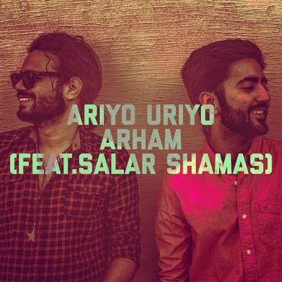 Ariyo Uriyo (feat. Salar Shamas) 專輯 Arham/Lito Kirino/Xtassy