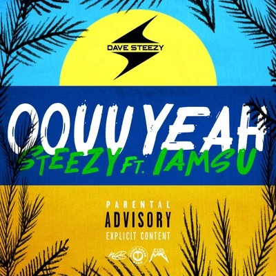 Oouu Yeah (feat. Iamsu!) 專輯 Dave Steezy/Marty Grimes