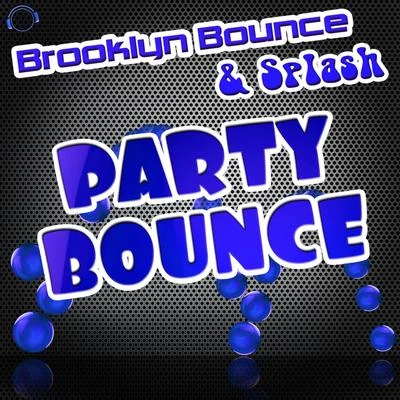 Party Bounce (Remixes) 專輯 Brooklyn Bounce/Tube Tonic