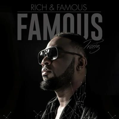 Rich & Famous [Famous] 專輯 DJ Obi/Praiz