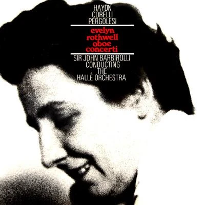 Evelyn Rothwell Oboe Concerti 專輯 Sir John Barbirolli/NEW PHILHARMONIA ORCHESTRA