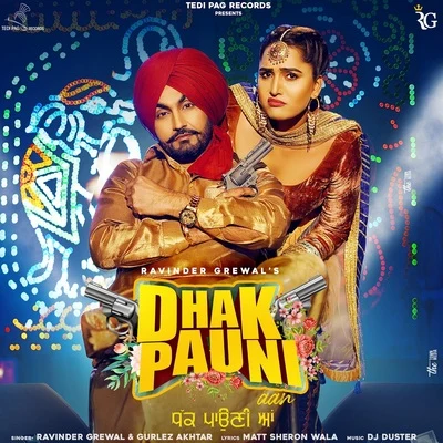 Dhak Pauni Aan 專輯 Karan Aujla/Gurlez Akhtar/Dilpreet Dhillon