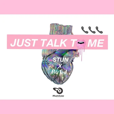 JUST TALK TO ME 专辑 MusicLoop扭蛋音乐