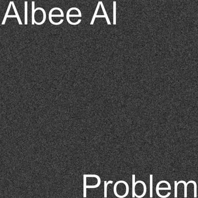 Problem 专辑 Albee Al/Dougie F