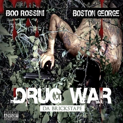 Drug War - Da Brickstape 專輯 Boston George/Boo Rossini