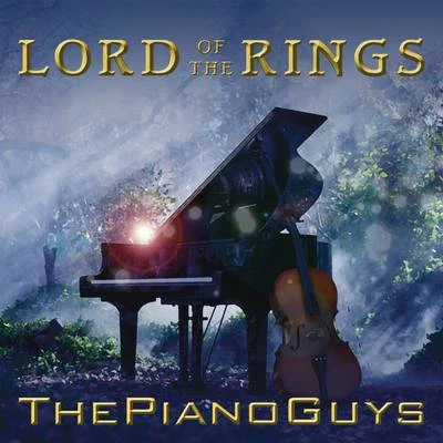 Lord of the Rings 專輯 The Piano Guys/Kayson Brown/Lyceum Philharmonic at American Heritage School/Matthew John Nelson/Robert Ziegler