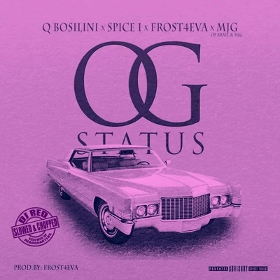 Og Status (Slowed & Chopped) [DJ Red Version] 專輯 Spice 1