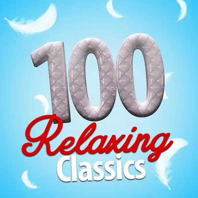 100 Relaxing Classics 專輯 Samuel Barber/New Symphony Orchestra/Zara Nelsova