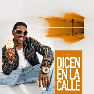 Dicen en la Calle 專輯 Omega