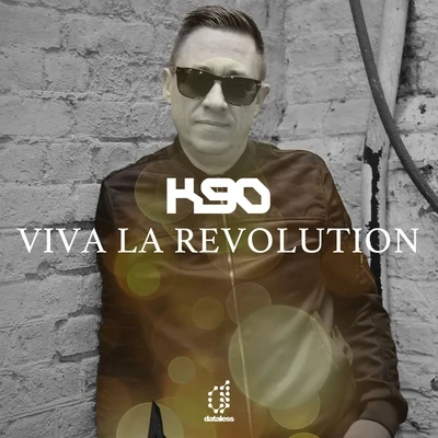 Viva La Revolution (Up Front Mix (Stream)) 專輯 K90