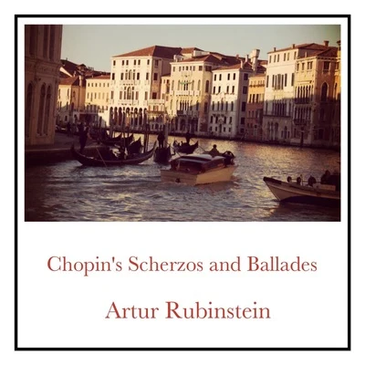 Chopins Scherzos and Ballades 專輯 Artur Rubinstein