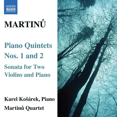 MARTINU: Piano Quintets Nos. 1 and 2Sonata for 2 Violins and Piano 专辑 Soli Chamber Ensemble/Martinu Quartet