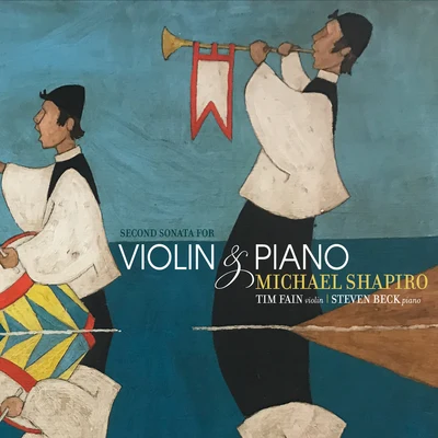 Michael Shapiro: Second Sonata for Violin and Piano 专辑 Sleeping At Last/Tim Fain