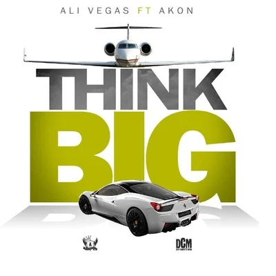 Think Big 专辑 Ali Vegas