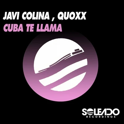 Cuba Te Llama 专辑 Javi Colina/Quoxx/Jus Deelax