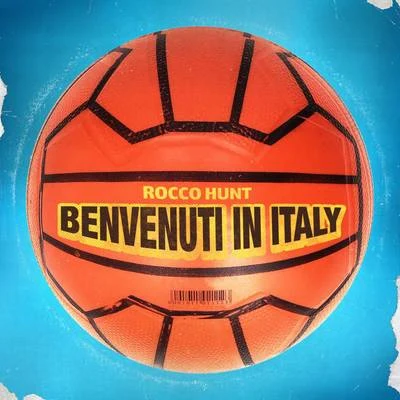 Benvenuti in Italy 專輯 Rocco Hunt