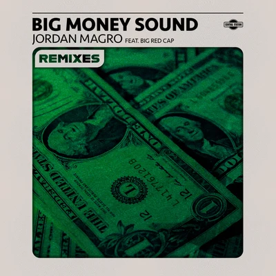 Big Money Sound (feat. Bigredcap) [Remixes] 專輯 Jordan Magro/Danny Avila/Ekko City