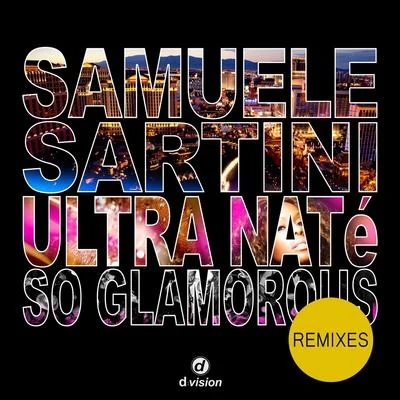 So Glamorous (Remixes) 專輯 Samuele Sartini/Smashing Beat