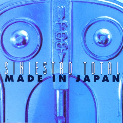 Made in Japan 專輯 Siniestro Total