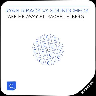 Ryan Riback Take Me Away