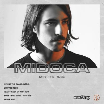 Dry The Rose 專輯 Midoca