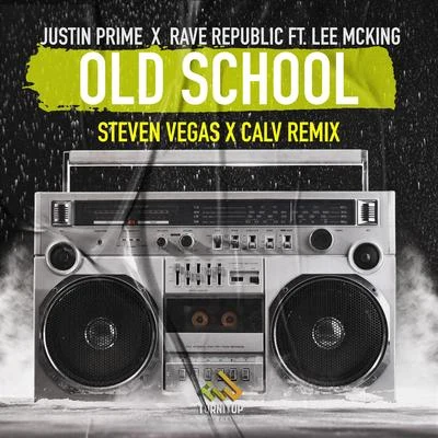 Old School (Steven Vegas x CALV Remix) 專輯 Justin Prime/Alejandro Reyes