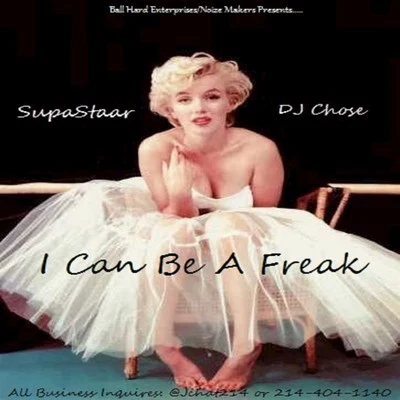 I Can Be a Freak 专辑 DJ Chose/Kash Flo/Stunna Bam