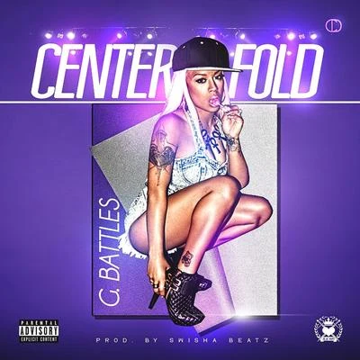 Centerfold - Single 专辑 B.G. Knocc Out/Ricc Rocc/G. Battles