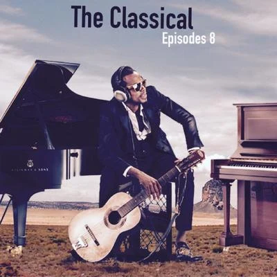 The Classical Episodes 8 專輯 JonFX