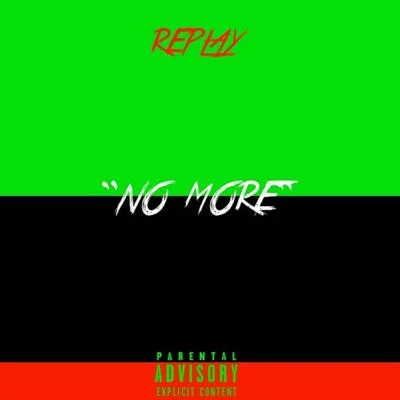 No More (Finish My Sentence) 專輯 Replay