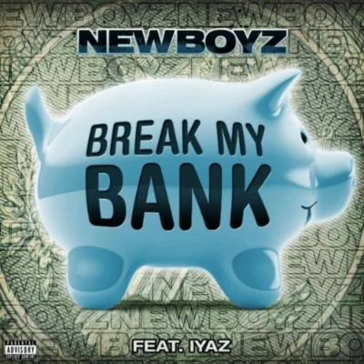 New BoyzTyga Break My Bank