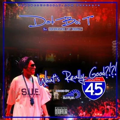 Whats Really Good 4.5 專輯 Chedda-Loc/Dat Boi T