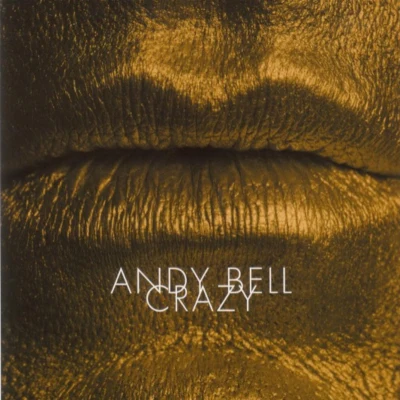 Crazy 專輯 Andy Bell