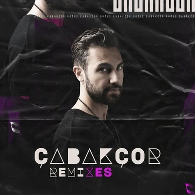 Dogus CabakcorYalın Çabakçor Remixes