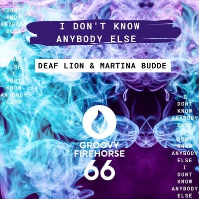 Deaf LionMartina Budde I Dont Know Anybody Else