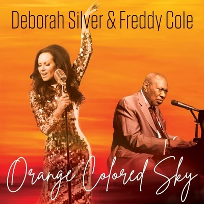 Orange Colored Sky (feat. Freddy Cole) 專輯 Deborah Silver