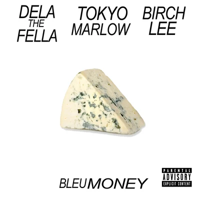 Dela The Fella Bleu Money