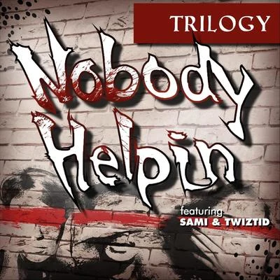 Sami Nobody Helpin (feat. Sami & Twiztid)