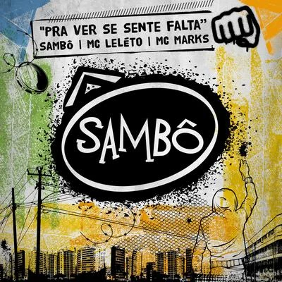 Pra Ver Se Sente Falta 專輯 Sambô