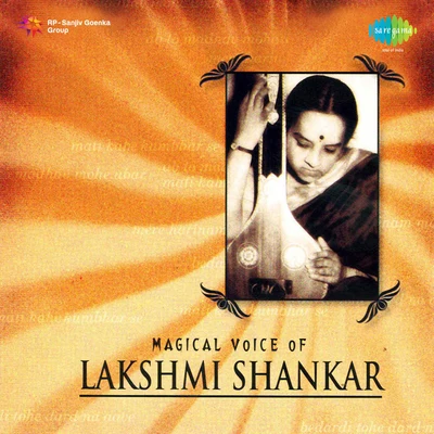 Magical Voice Of Lakshmi Shankar 專輯 Kumari Faiyaz/Lakshmi Shankar/Manna Dey/Lata Mangeshkar/Asrani