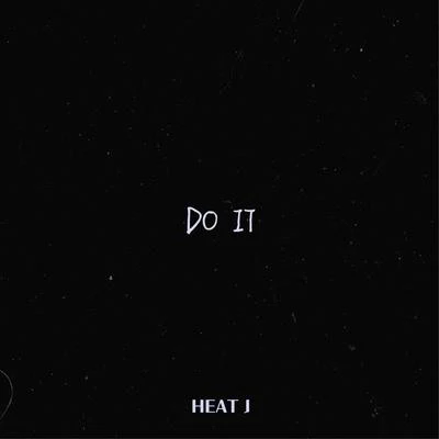 DO IT 專輯 HEAT J/舌頭打劫Rob ST