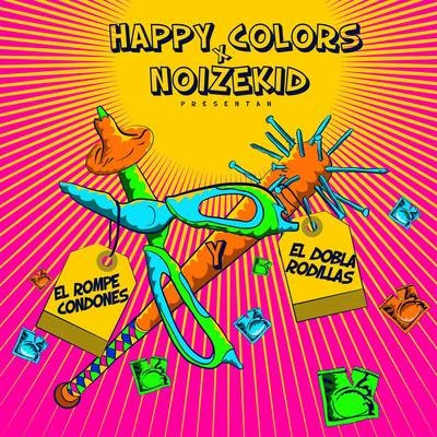 El Rompe Condones y el Dobla Rodilla 專輯 El Dusty/Happy Colors