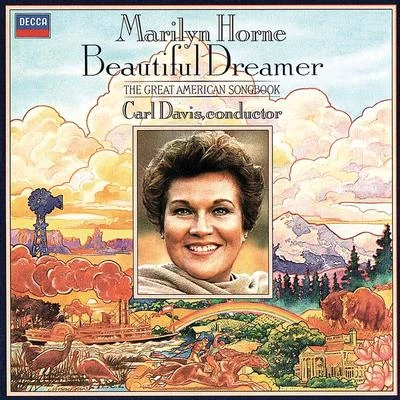 Beautiful Dreamer - The Great American Songbook 专辑 Marilyn Horne