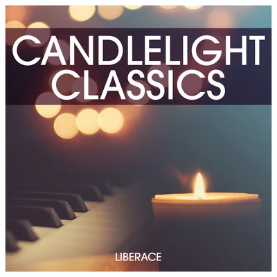 Candlelight Classics 专辑 Liberace