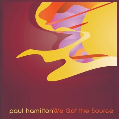 We Got the Source 專輯 Paul Hamilton/Orelse/Don Vitalo/Intelligent Technology/Houseamigo DJs