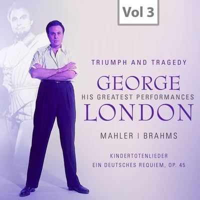 George London: Triumph and Tragedy, Vol. 3 專輯 George London