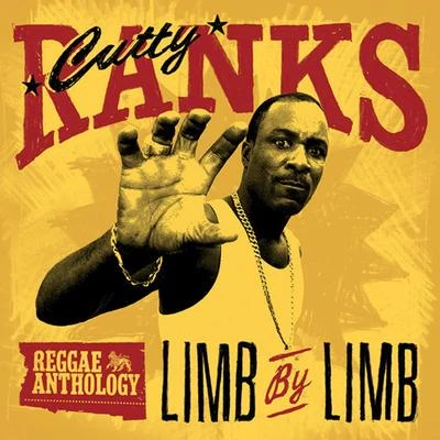 Reggae Anthology: Cutty Ranks - Limb By Limb 專輯 Cutty Ranks