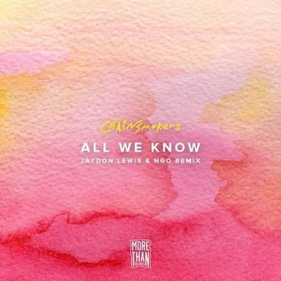 All We Know (Jaydon Lewis & NGO Remix) 專輯 Jaydon Lewis